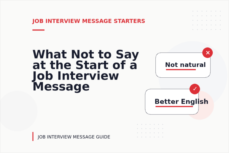 What Not to Say at the Start of a Job Interview Message What Not to Say at the Start of a Job Interview Message