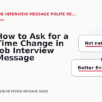 How to Ask for a Time Change in Job Interview Message English