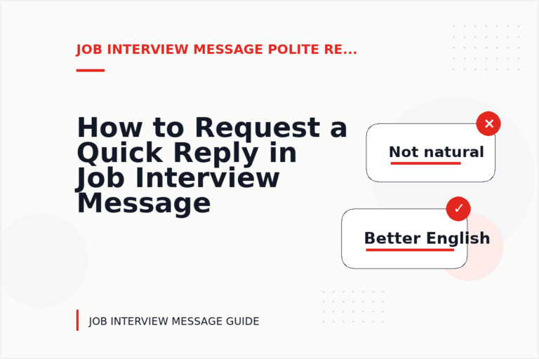 How to Request a Quick Reply in Job Interview Message English How to Request a Quick Reply in Job Interview Message English
