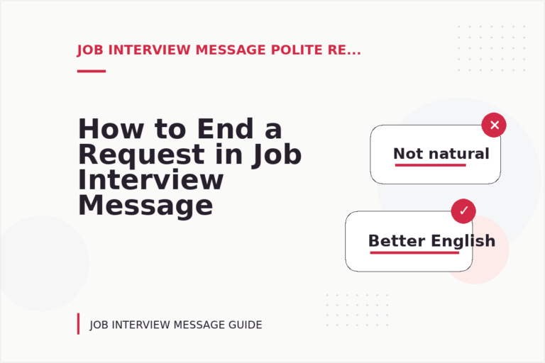 How to End a Request in Job Interview Message English