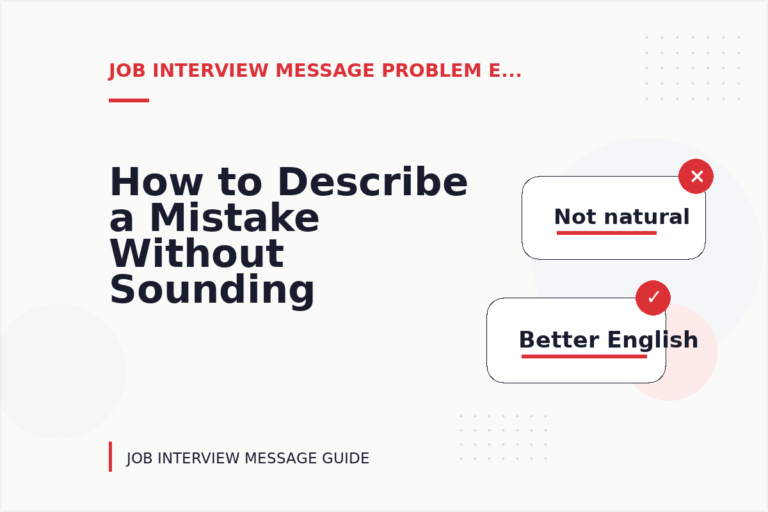 How to Describe a Mistake Without Sounding Rude in Job Interview Message English How to Describe a Mistake Without Sounding Rude in Job Interview Message English