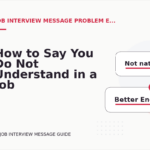 How to Say You Do Not Understand in a Job Interview Message