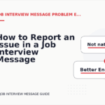 How to Report an Issue in a Job Interview Message