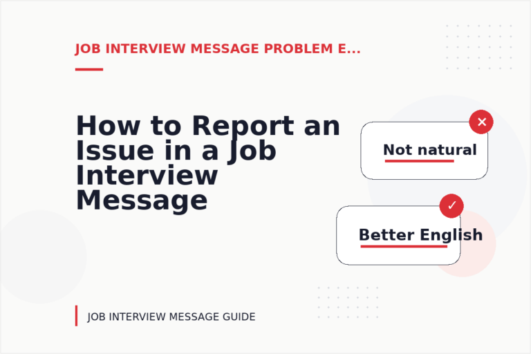 How to Report an Issue in a Job Interview Message