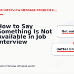 How to Say Something Is Not Available in Job Interview Message English