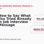 How to Say What You Tried Already in Job Interview Message English