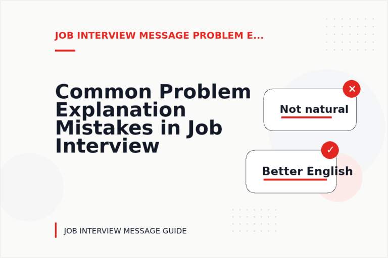 Common Problem Explanation Mistakes in Job Interview Message English Common Problem Explanation Mistakes in Job Interview Message English