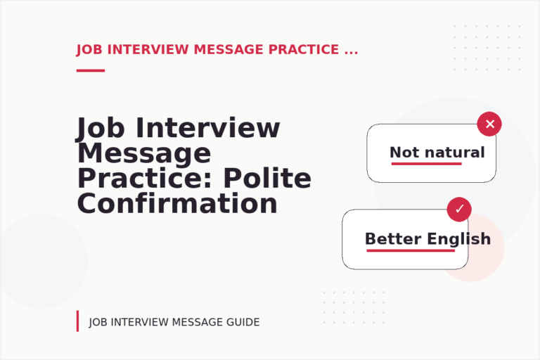 Job Interview Message Practice: Polite Confirmation Examples