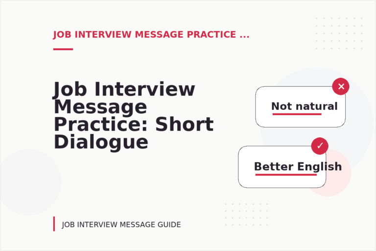 Job Interview Message Practice: Short Dialogue Examples Job Interview Message Practice: Short Dialogue Examples