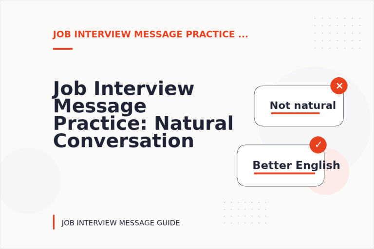 Job Interview Message Practice: Natural Conversation Lines Job Interview Message Practice: Natural Conversation Lines