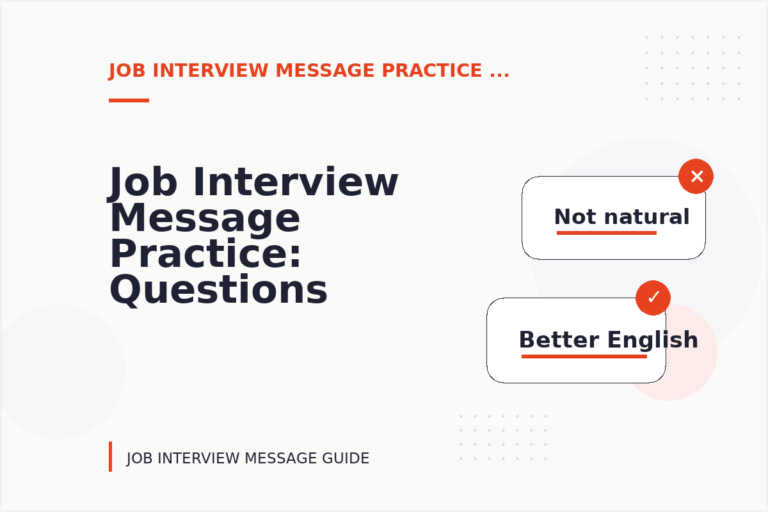 Job Interview Message Practice: Questions and Answers Job Interview Message Practice: Questions and Answers
